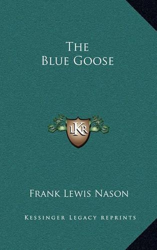 The Blue Goose the Blue Goose
