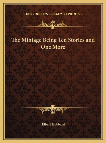 The Mintage Being Ten Stories and One More