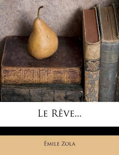 Le Rêve...