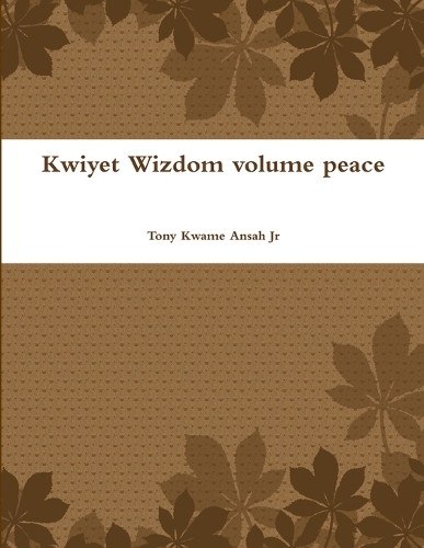 Kwiyet Wizdom Volume Peace: (English)