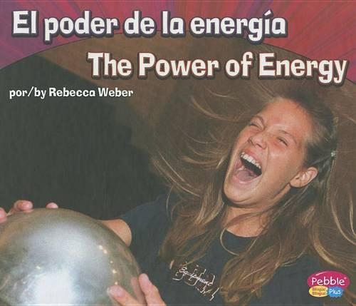 El Poder de la Energía/The Power of Energy