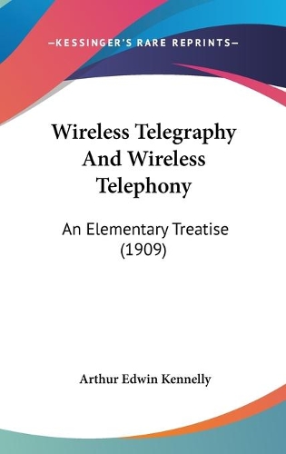 Wireless Telegraphy And Wireless Telephony