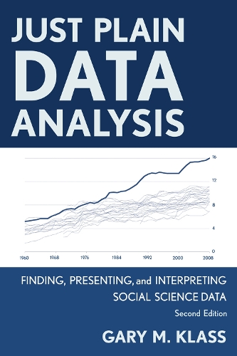 Just Plain Data Analysis: Finding, Presenting, and Interpreting Social Science Data(English)
