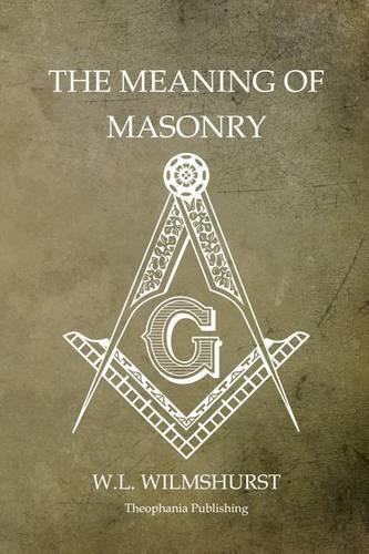 The Meaning of Masonry