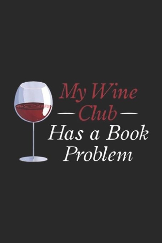My Wine Club Has a Book Problem