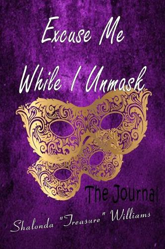 Excuse Me While I Unmask