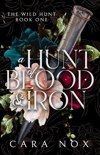 A Hunt of Blood & Iron: (1 Wild Hunt)