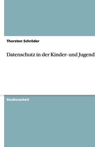 Datenschutz in der Kinder- und Jugendhilfe: (German)