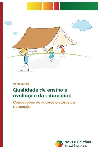 Qualidade de ensino e avaliação da educação
