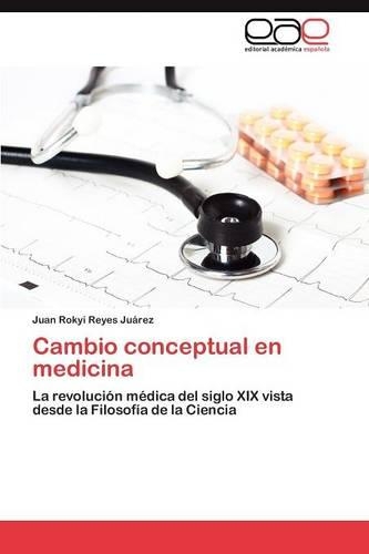 Cambio conceptual en medicina: (Spanish)