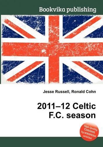 2011-12 Celtic F.C. Season: (English)