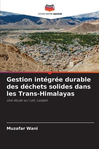 Gestion intégrée durable des déchets solides dans les Trans-Himalayas