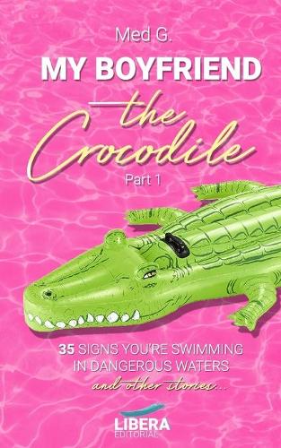 My boyfriend the Crocodile