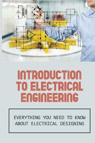 Introduction To Electrical Engineering