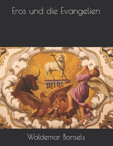 Eros und die Evangelien: Large Print