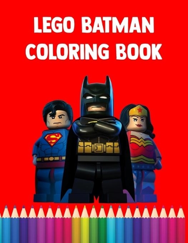 Lego Batman Coloring Book: Batman Activity Book for Kids Toddlers Boys & Girls, Amazing pictures black and white.