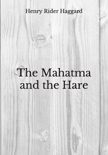 The Mahatma and the Hare
