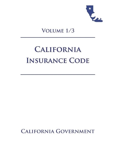 California Insurance Code [INS] 2021 Volume 1/3