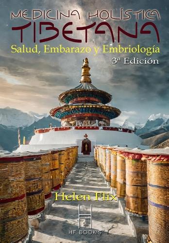 Medicina Holística Tibetana: Salud, Embarazo y Embriología