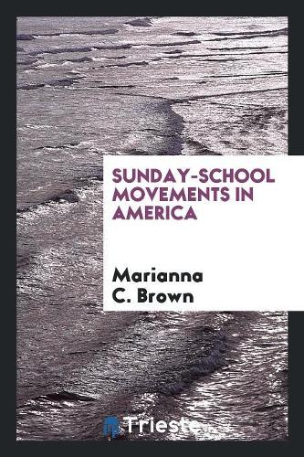 Sunday-School Movements in America