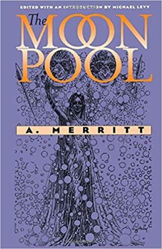 Moon Pool: (Early Classics of Science Fiction)