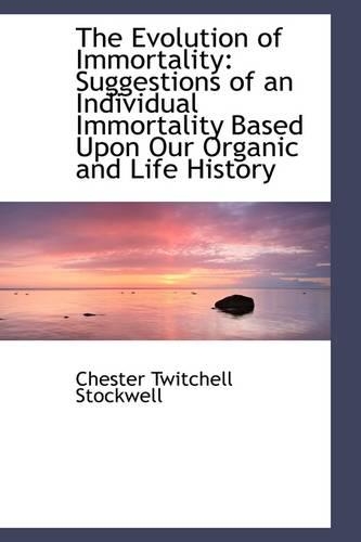 The Evolution of Immortality