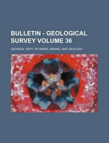 Bulletin - Geological Survey Volume 36: (English)