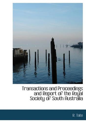 Transactions and Proceedings and Report of the Royal Society of South Australia