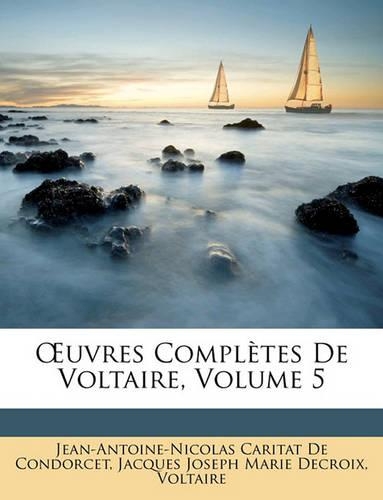 Uvres Completes de Voltaire, Volume 5