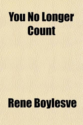 You No Longer Count; (Tu N'Es Plus Rien!)