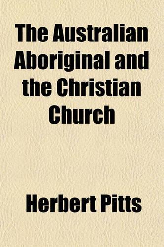 The Australian Aboriginal and the Christian Church