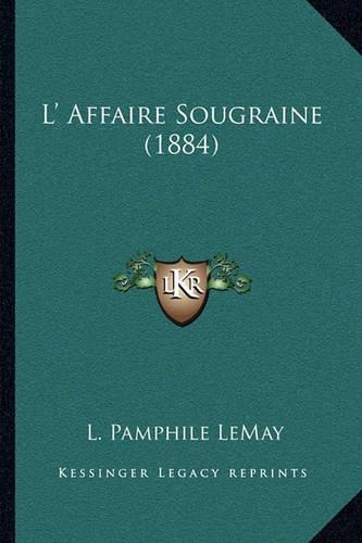 L' Affaire Sougraine (1884)