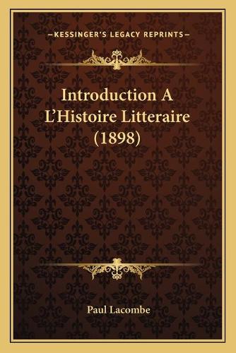 Introduction A L'Histoire Litteraire (1898)