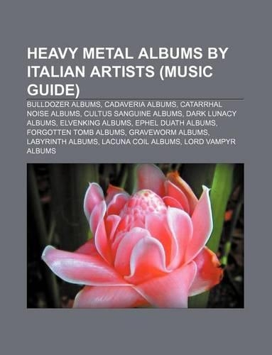 Heavy Metal Albums by Italian Artists (Music Guide)