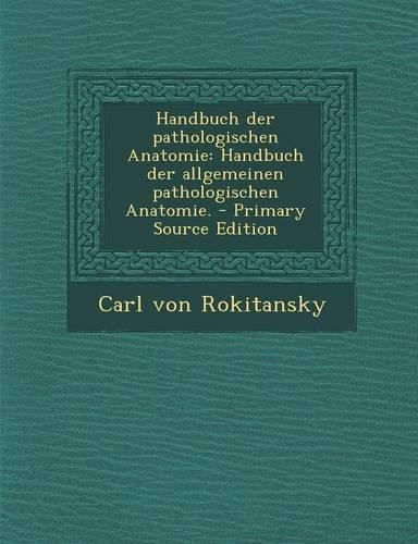 Handbuch der pathologischen Anatomie