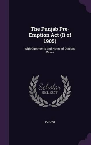 The Punjab Pre-Emption ACT (II of 1905)