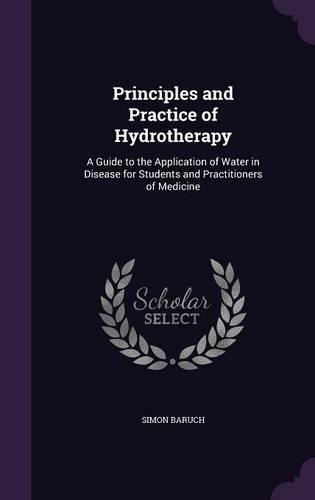 Principles and Practice of Hydrotherapy