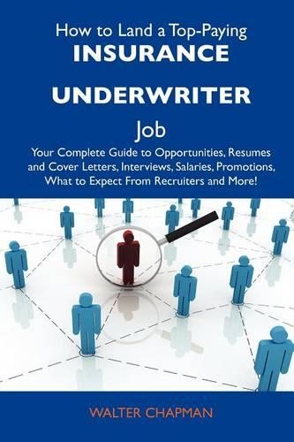 How to Land a Top-Paying Insurance Underwriter Job
