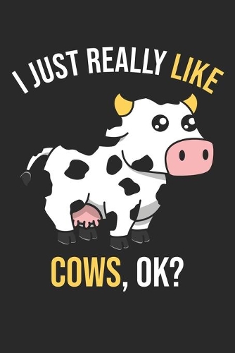 I Just Really Like Cows, OK?