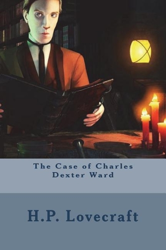 The Case of Charles Dexter Ward