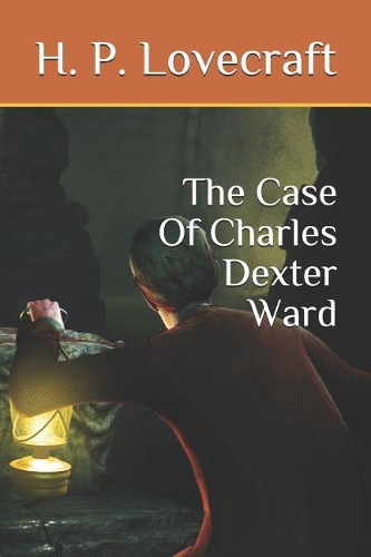 The Case Of Charles Dexter Ward