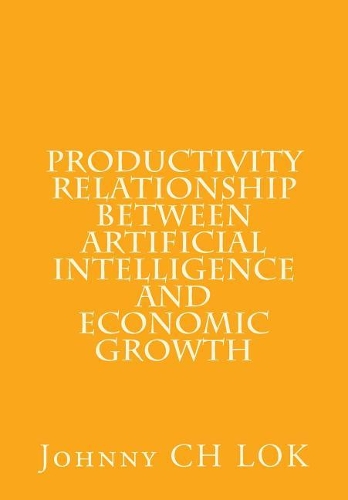 Productivity relationship between artificial intelligence and economic growth