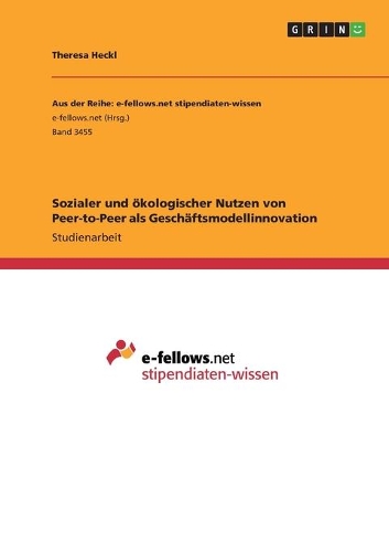 Sozialer und ökologischer Nutzen von Peer-to-Peer als Geschäftsmodellinnovation
