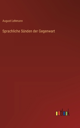 Sprachliche Sünden der Gegenwart
