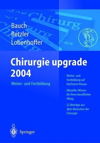 Chirurgie upgrade 2004: Weiter- und Fortbildung