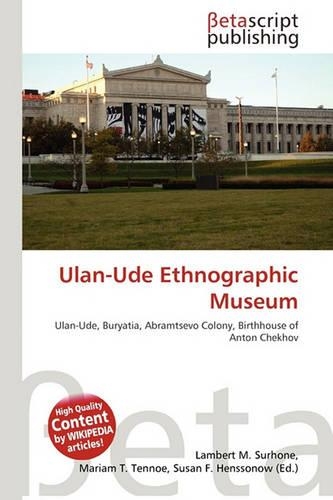 Ulan-Ude Ethnographic Museum