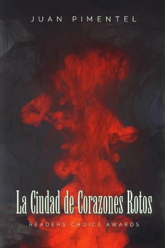 La Ciudad De Corazones Rotos: Una historia de luz, oscuridad y el poder del corazón
