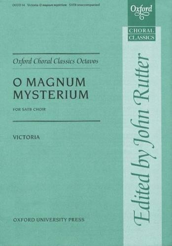 O Magnum Mysterium: (Oxford Choral Classics Octavos)