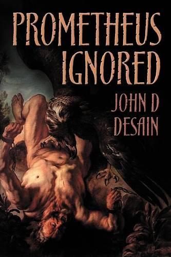 Prometheus Ignored: (English)