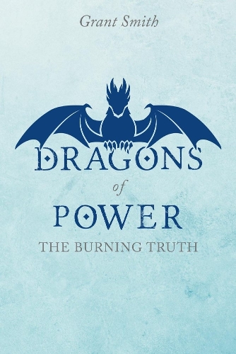 Dragons of Power: (The Burning Truth)